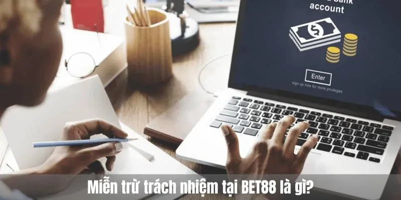 miễn trừ trách nhiệm tại bet88