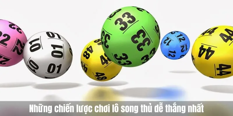 Những chiến lược chơi lô song thủ dễ thắng nhất