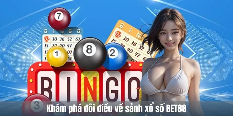 sảnh xổ số BET88