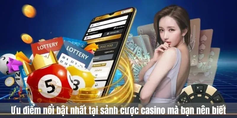 Ưu điểm nổi bật nhất tại sảnh cược casino bet88